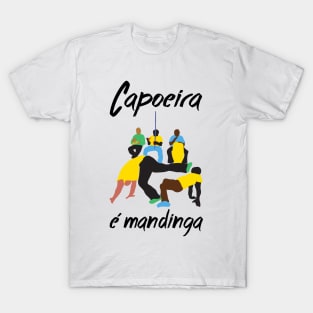 capoeira é mandinga T-Shirt